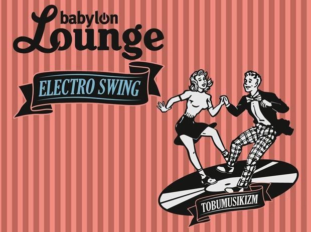 Electro-Swing Party @ Babylon Lounge