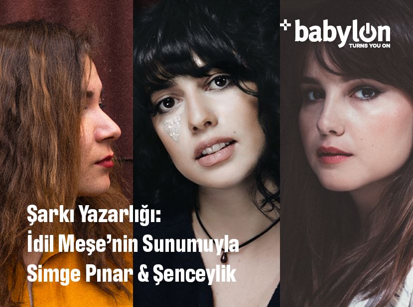 Şarkı Yazarlığı: İdil Meşe’nin Sunumuyla Simge Pınar & Şenceylik