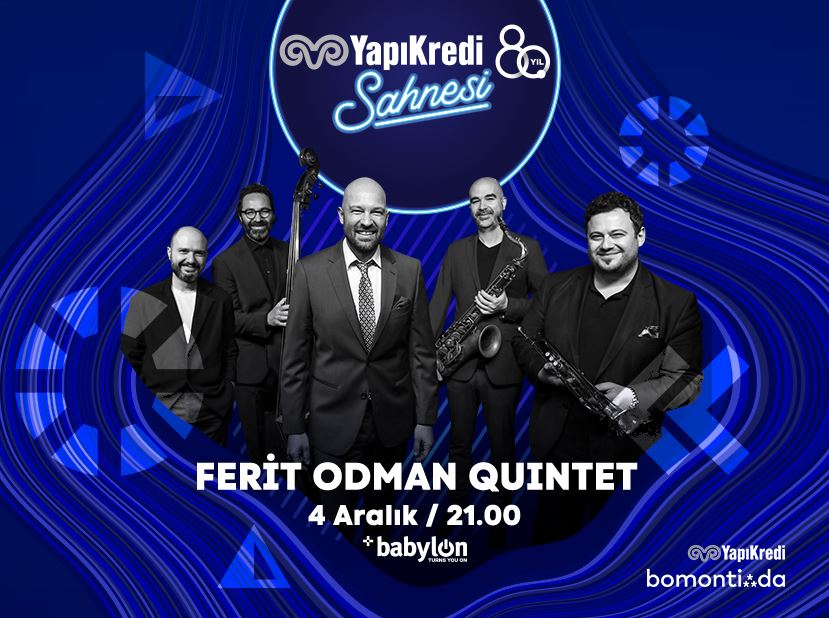 Yapı Kredi Sahnesi – Ferit Odman Quintet