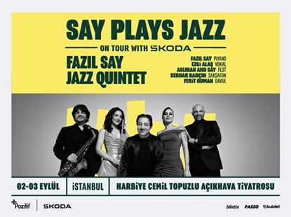 Fazıl Say Jazz Quintet - Say Plays Jazz On Tour with Škoda