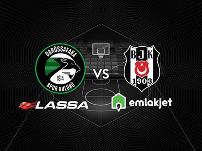 Darüşşafaka Lassa - Beşiktaş Emlakjet