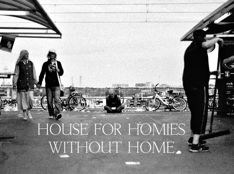 House for Homies without Home