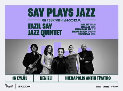 Fazıl Say Jazz Quintet - Say Plays Jazz On Tour with Škoda