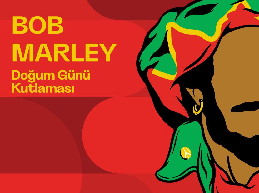 Bob Marley Doğum Günü Kutlaması: Sattas, C Fyah, Goril Reggae Band