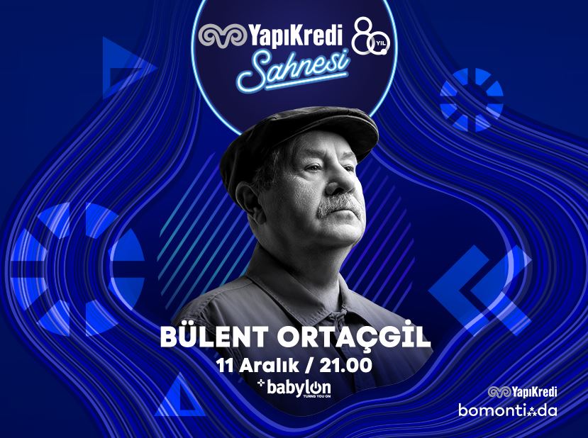 Yapı Kredi Sahnesi - Bülent Ortaçgil