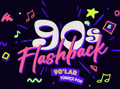 Flashback 90'lar Türkçe Pop Partisi