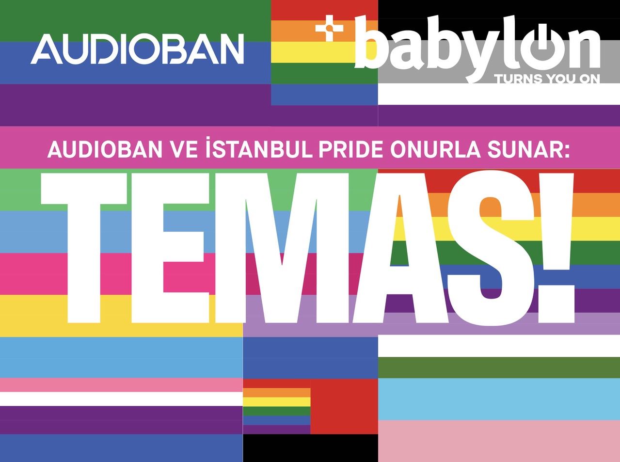 Audioban ve İstanbul Pride Onurla Sunar: Temas!